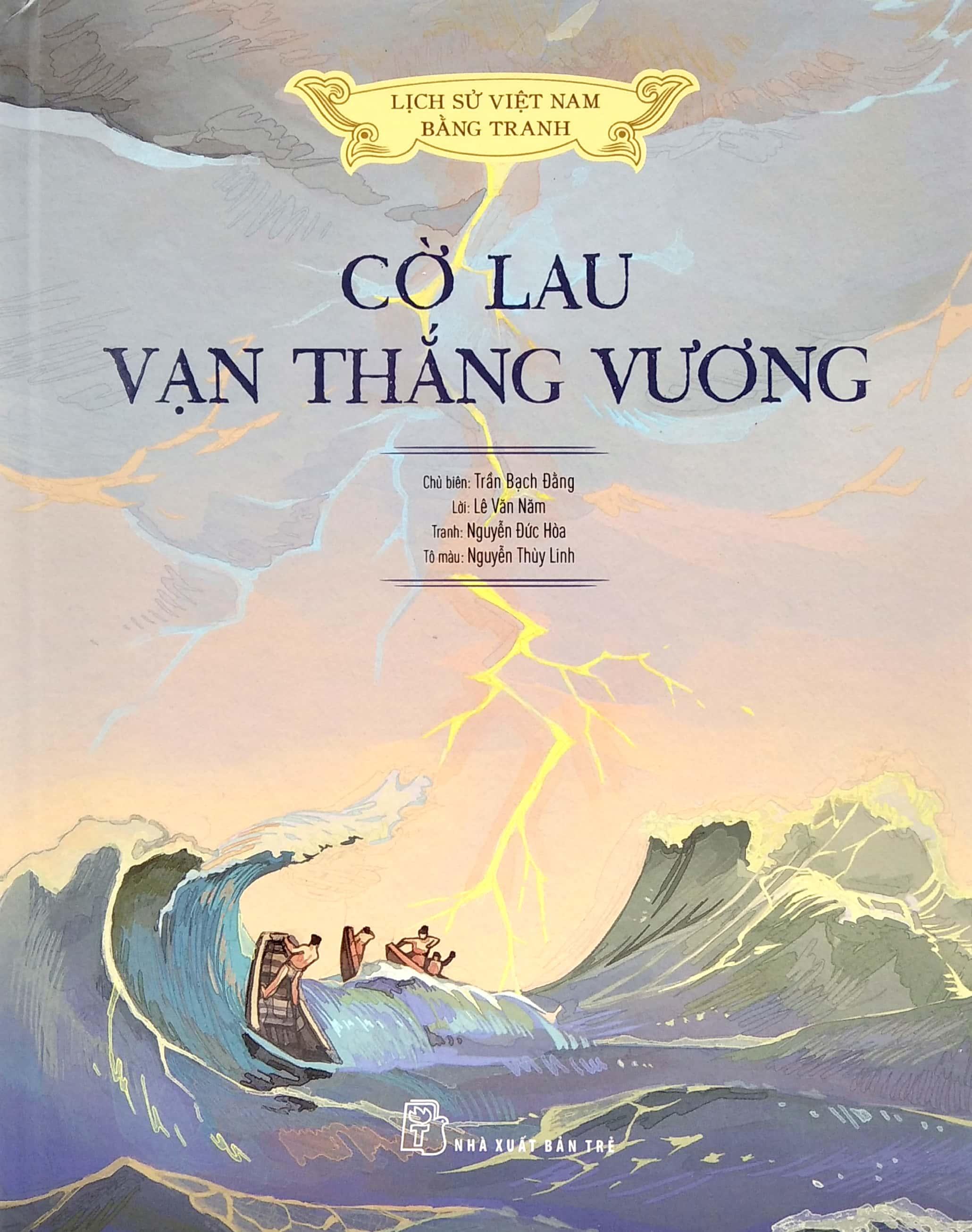 Lịch Sử Việt Nam Bằng Tranh - Cờ Lau Vạn Thắng Vương (Bản Màu)