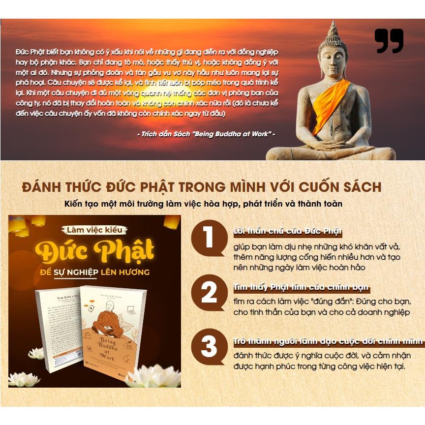 Being Buddha at Work - Ứng dụng giáo lý Đức Phật ở chốn công sở để đạt đến an lạc và trí tuệ - Bản Quyền