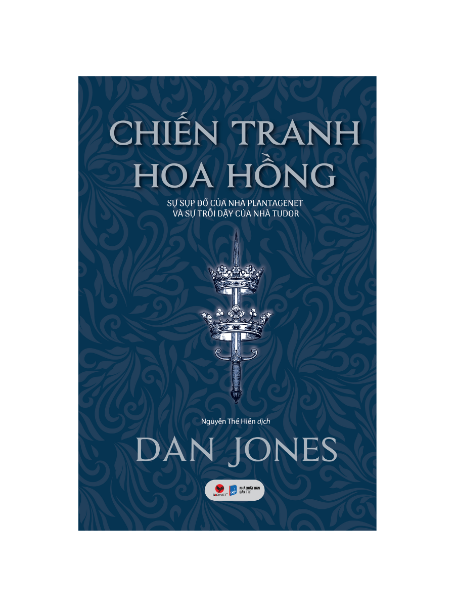 Sách - Chiến Tranh Hoa Hồng - Dan Jones