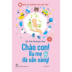 Sách-Chào Con! Ba Mẹ Đã Sẵn Sàng (TH)