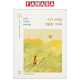 Tủ Sách Vàng - Tác Phẩm Chọn Lọc Dành Cho Thiếu Nhi - Cỏ May Ngày Xưa