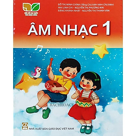 Sách Giáo Khoa Âm Nhạc 1 - Kết Nối Tri Thức Với Cuộc Sống - GD