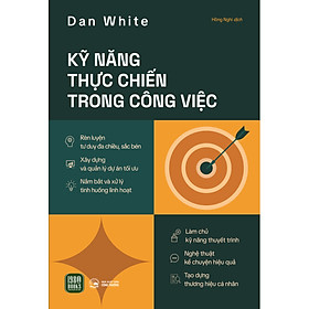 Kỹ Năng Thực Chiến Trong Công Việc