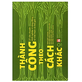 Sách - Thành Công Theo Cách Khác - NXB Phụ Nữ