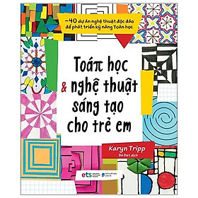 Toán Học Và Nghệ Thuật Sáng Tạo Cho Trẻ Em