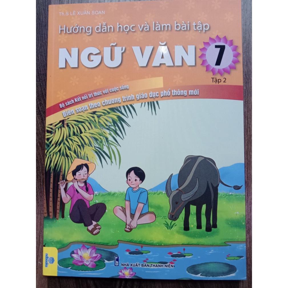Sách - Hướng Dẫn Học Và Làm Bài Tập Ngữ Văn 7 - tập 2 - biên soạn theo chương trình mới ( Bộ kết nối )