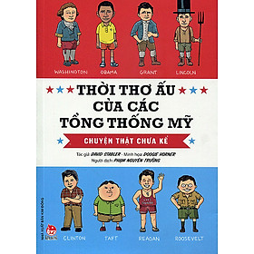 Thời Thơ Ấu Của Các Tổng Thống Mỹ