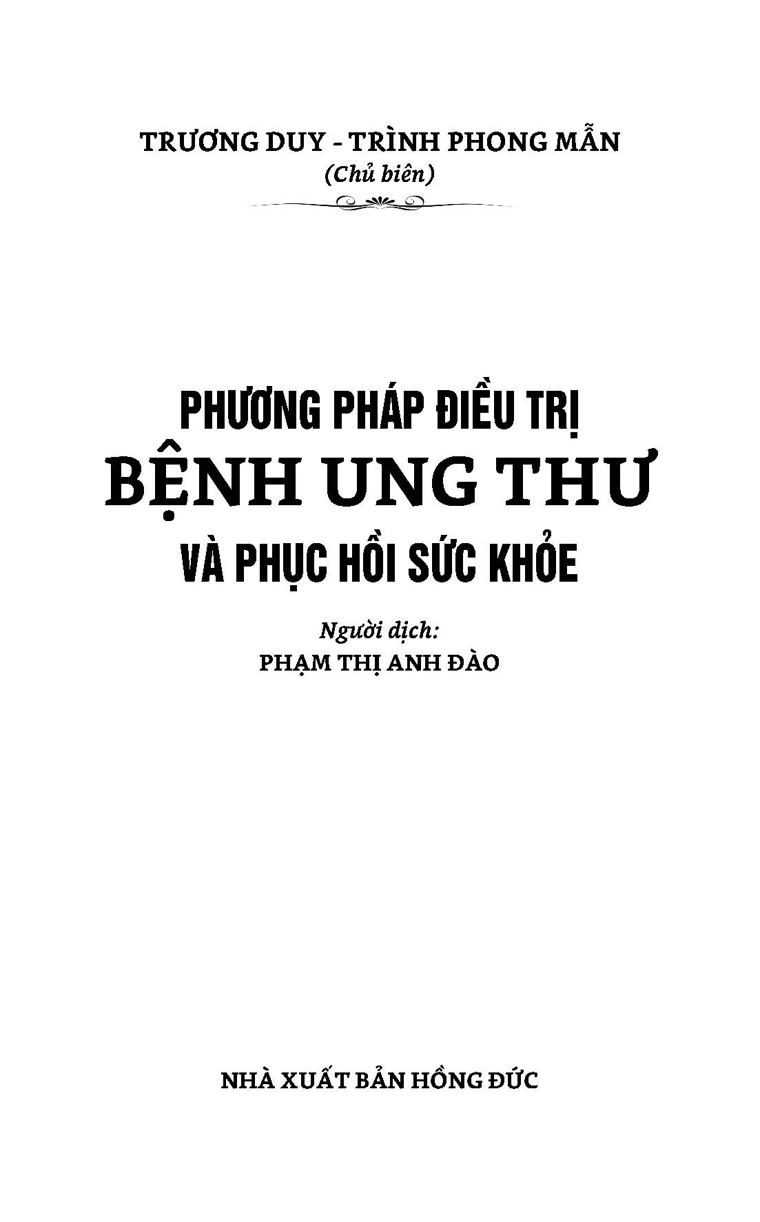 Phương Pháp Đieu Trị Bệnh Ung Thư Và Phục Hồi Sức Khoẻ