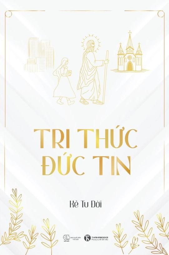Tri Thức - Đức Tin