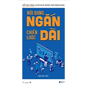 Nội Dung Ngắn Chiến Lược Dài
