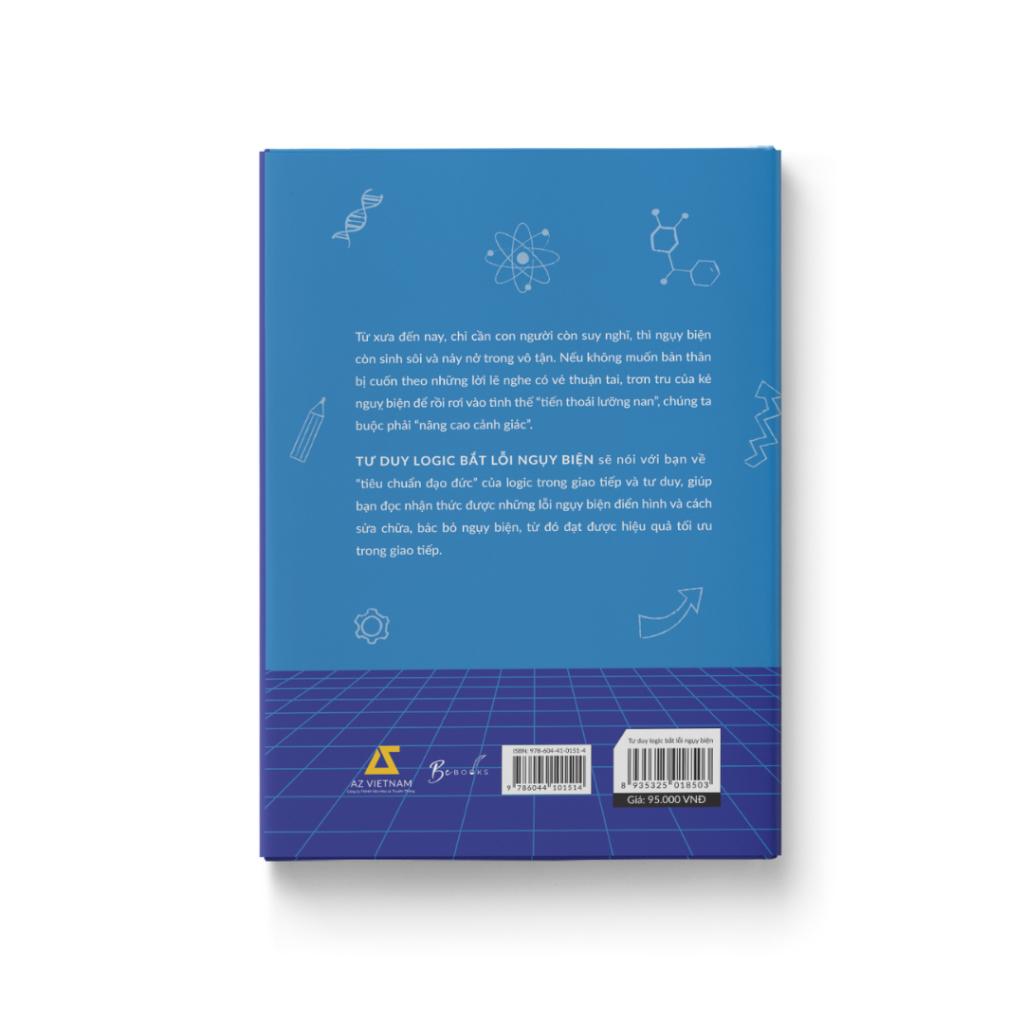 Sách Tư Duy Logic Bắt Lỗi Nguỵ Biện - Bản Quyền