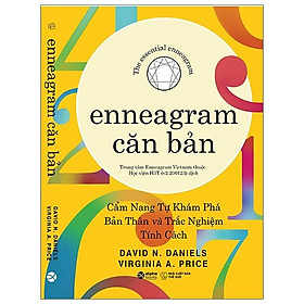 Enneagram Căn Bản (Cẩm Nang Tự Khám Phá Bản Thân và Trắc Nghiệm Tính Cách)
