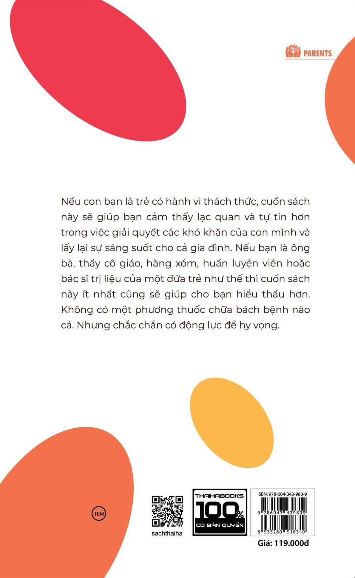 Cách Nuôi Dạy Những Đứa Trẻ Dễ Cáu Giận, Khó Bảo (Tái Bản 2024)