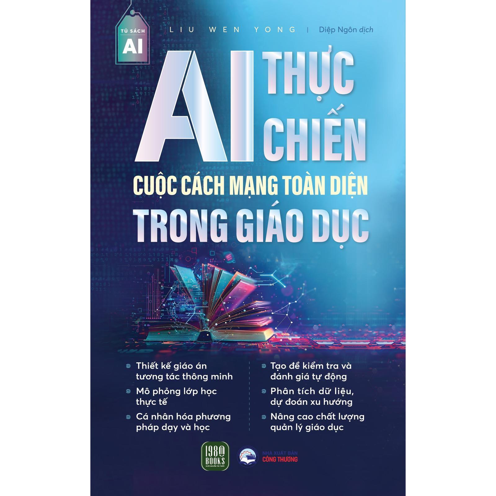 AI Thực Chiến - Cuộc Cách Mạng Toàn Diện Trong Giáo Dục - Bản Quyền