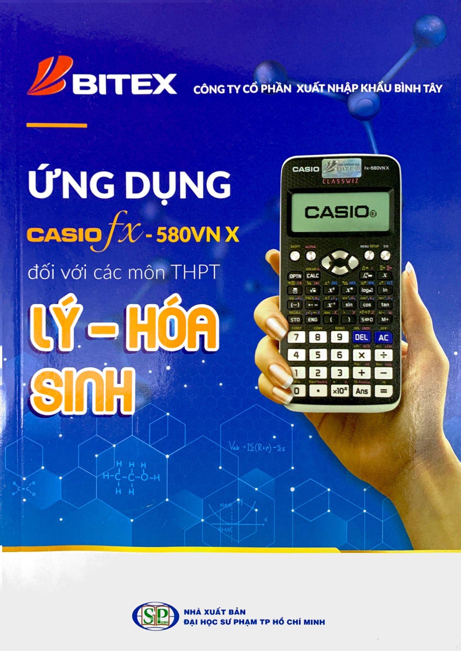 Ứng Dụng Casio Fx - 580Vn X Đối Với Các Môn THPT Lý - Hóa - Sinh
