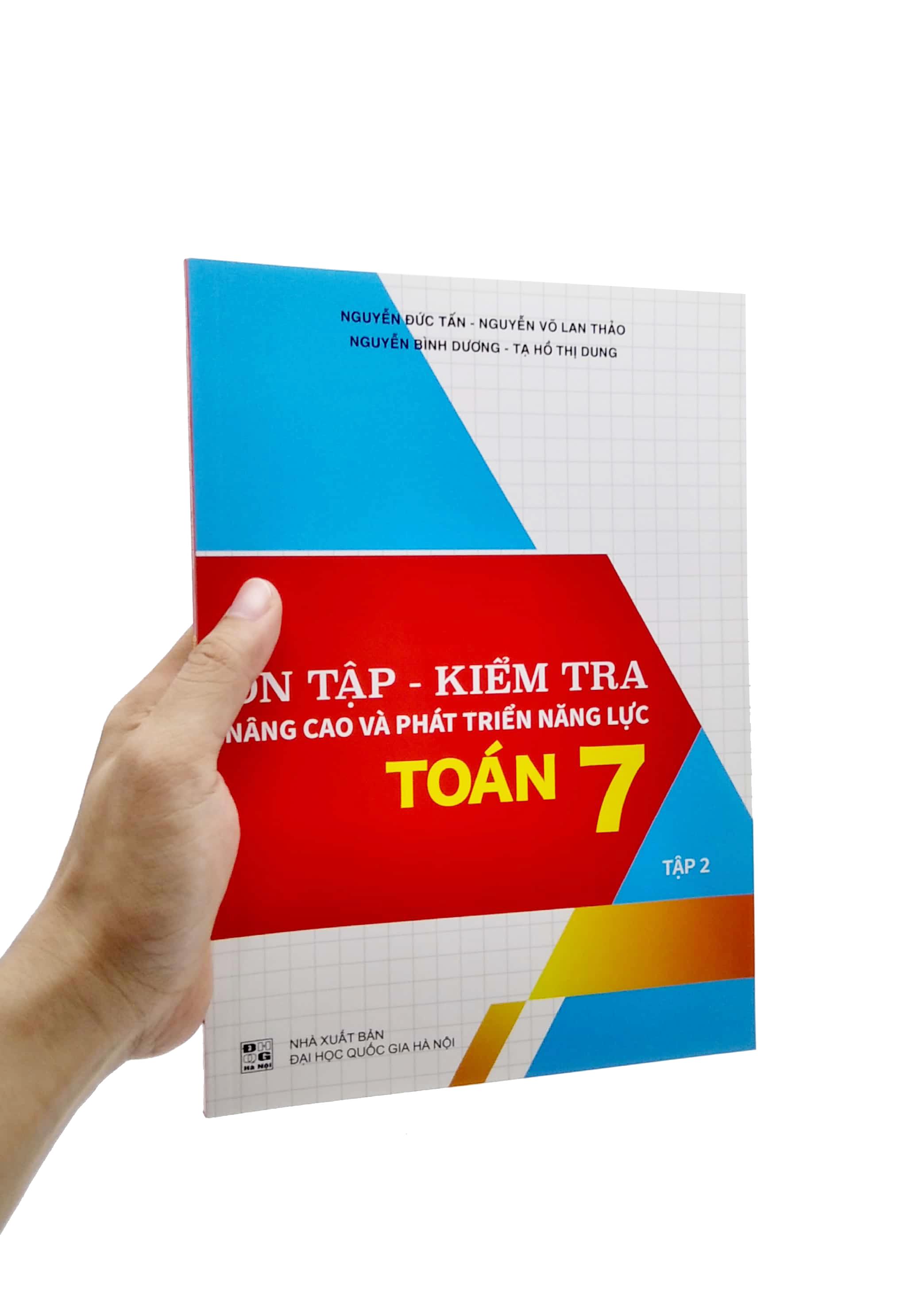 Ôn Tập - Kiểm Tra Nâng Cao Và Phát Triển Năng Lực Toán 7 - Tập 2