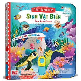 Sách Tương Tác - Sách Chuyển Động - First Explorers - Sea Creatures - Sinh Vật Biển