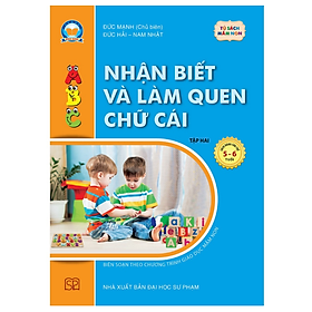 Sách Nhận biết và làm quen chữ cái – dành cho trẻ 5 – 6 tuổi - Tập 2