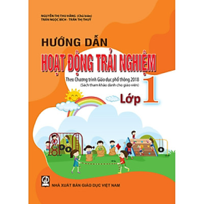 Sách - Hướng dẫn Hoạt động trải nghiệm lớp 1 (Sách tham khảo dành cho giáo viên)