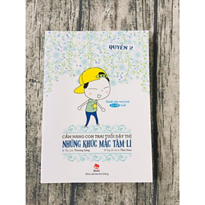 Cẩm Nang Con Trai Tuổi Dậy Thì - Những Khúc Mắc Tâm Lí (Quyển 2)
