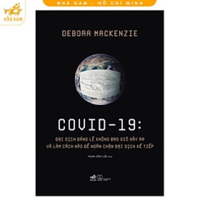Sách - COVID 19: Đại dịch đáng lẽ không bao giờ xảy ra (Nhã Nam HCM)
