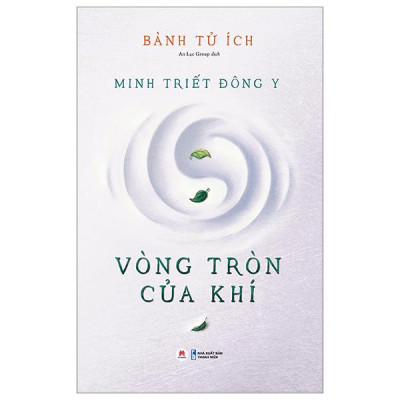 Minh Triết Đông Y - Vòng Tròn Của Khí