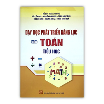 Sách - Dạy học phát triển năng lực môn Toán tiểu học