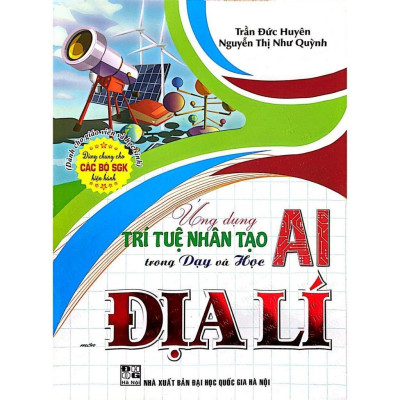 Ứng dụng trí tuệ nhân tạo AI trong dạy và học môn Toán , Tiếng Anh , Vật Lí ,  Hoá Học, KHTN (HA)