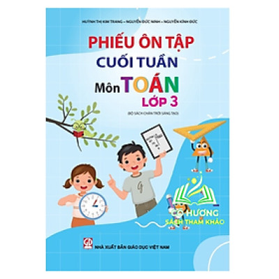 Sách - Phiếu ôn tập cuối tuần môn Toán lớp 3 - Chân trời sáng tạo - MN - ĐN