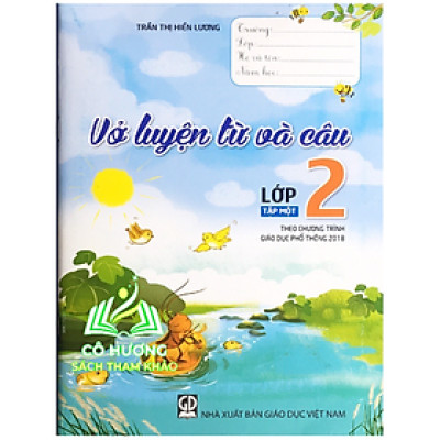Sách - Vở luyện từ và câu lớp 2 tập 1 - Theo chương trình Giáo dục phổ thông 2018