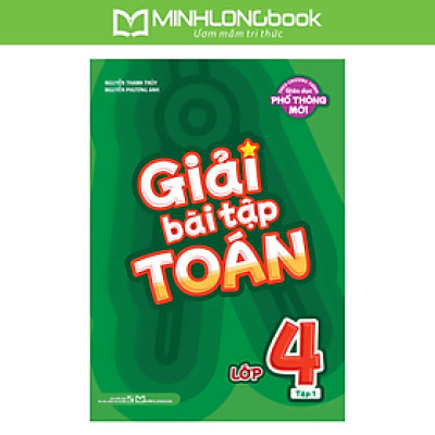 Sách: Giải Bài Tập Toán Lớp 4 - Tập 1 (Biên Soạn Theo Sách Giáo Khoa Kết Nối Tri Thức)