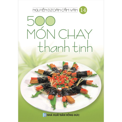 Combo 4 Cuốn:  500 Món Chay Thanh Tịnh (Tập 11-Tập 14)