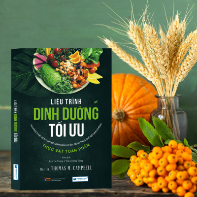 Combo sách: Ăn lành sống mạnh Trái đất thêm xanh + Toàn cảnh dinh dưỡng thức tỉnh và hành động + Liệu Trình Dinh Dưỡng Tối Ưu - Phương Pháp Đơn Giản Để Giảm Cân & Chữa Bệnh Theo Chế Độ Dinh Dưỡng Thực Vật Toàn Phần