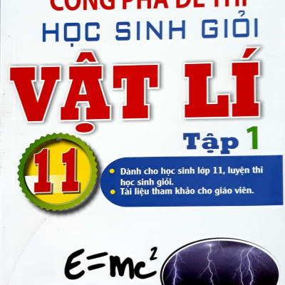 Công Phá Đề Thi Học Sinh Giỏi Vật Lí 11 (Tập 1)