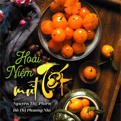 Hoài Niệm Mứt Tết