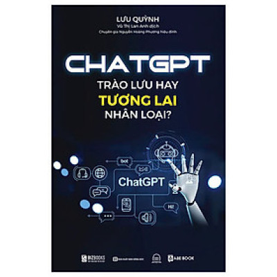Chat GPT - Trào Lưu Hay Tương Lai Nhân Loại