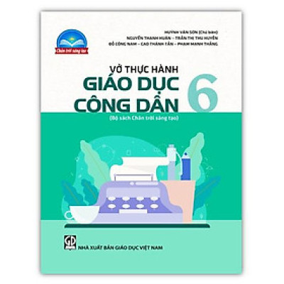  Sách - Vở thực hành Giáo dục công dân 6 (Bộ sách Chân trời sáng tạo)