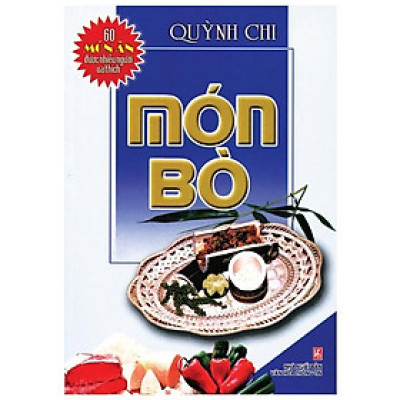 60 Món Ăn Được Nhiều Người Ưa Thích - Món Bò