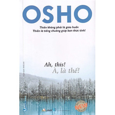 OSHO - À , LÀ THẾ !
