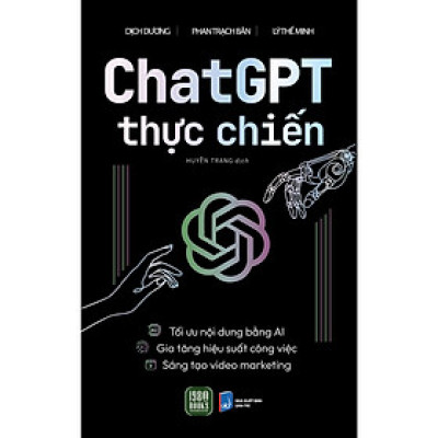 Chat GPT Thực Chiến - Sử Dụng AI Hiệu Quả Trong Sáng Tạo Nội Dung Marketing - Bản Quyền