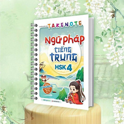 Sách Takenote - Ngữ Pháp Tiếng Trung HSK 4 - Megabook
