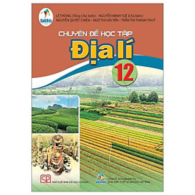Chuyên Đề Học Tập Địa Lí 12 (Cánh Diều) (Chuẩn)