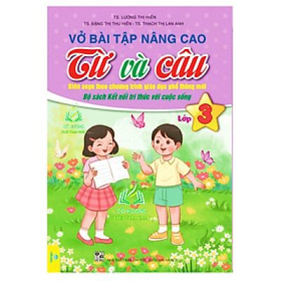 Sách - Vở Bài Tập Nâng Cao Từ Và Câu Lớp 3 ( Theo Chương Trình GDPT mới ) - Kết Nối (ND)
