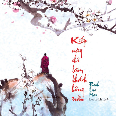 Kiếp Này Chỉ Làm Khách Hồng Trần