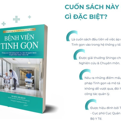 Bệnh Viện Tinh Gọn (Tư Duy Tinh Gọn - Chìa Khóa Cho Quản Trị Bệnh Viện) - Mark Graban