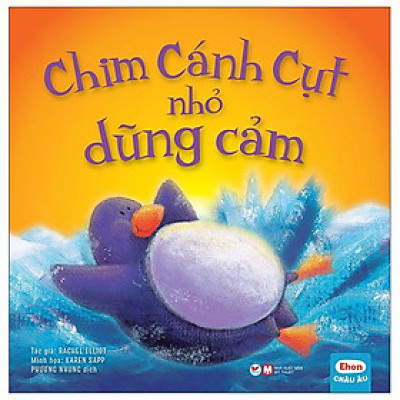 Ehon Châu Âu - Chim Cánh Cụt Nhỏ Dũng Cảm