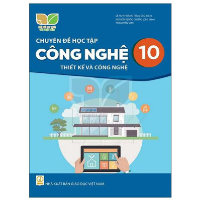 Sách Giáo Khoa Chuyên Đề Học Tập Công Nghệ 10 - Thiết Kế Và Công Nghệ (Kết Nối Trí Thức) (Chuẩn)