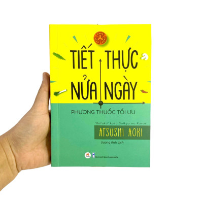 Tiết Thực Nửa Ngày - Phương Thuốc Tối Ưu