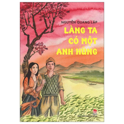 Sách - Làng Ta Có Một Anh Hùng