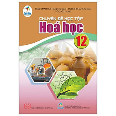 Chuyên Đề Học Tập Hoá Học 12 (Cánh Diều) (Chuẩn)